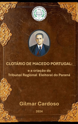 Cad-28-Gilmar-Cardoso-Clotario-M-Portugal-e-o-TRE-do-PR